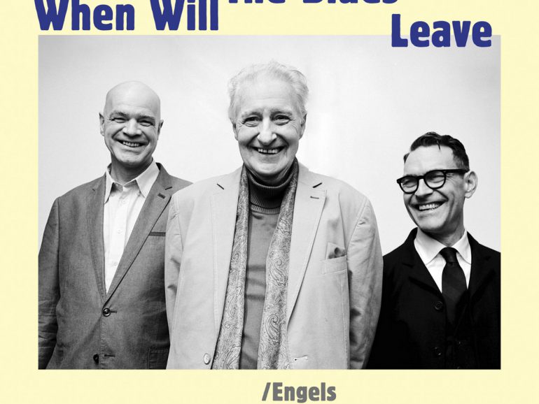 Engels/Teepe/Herman – When Will The Blues Leave