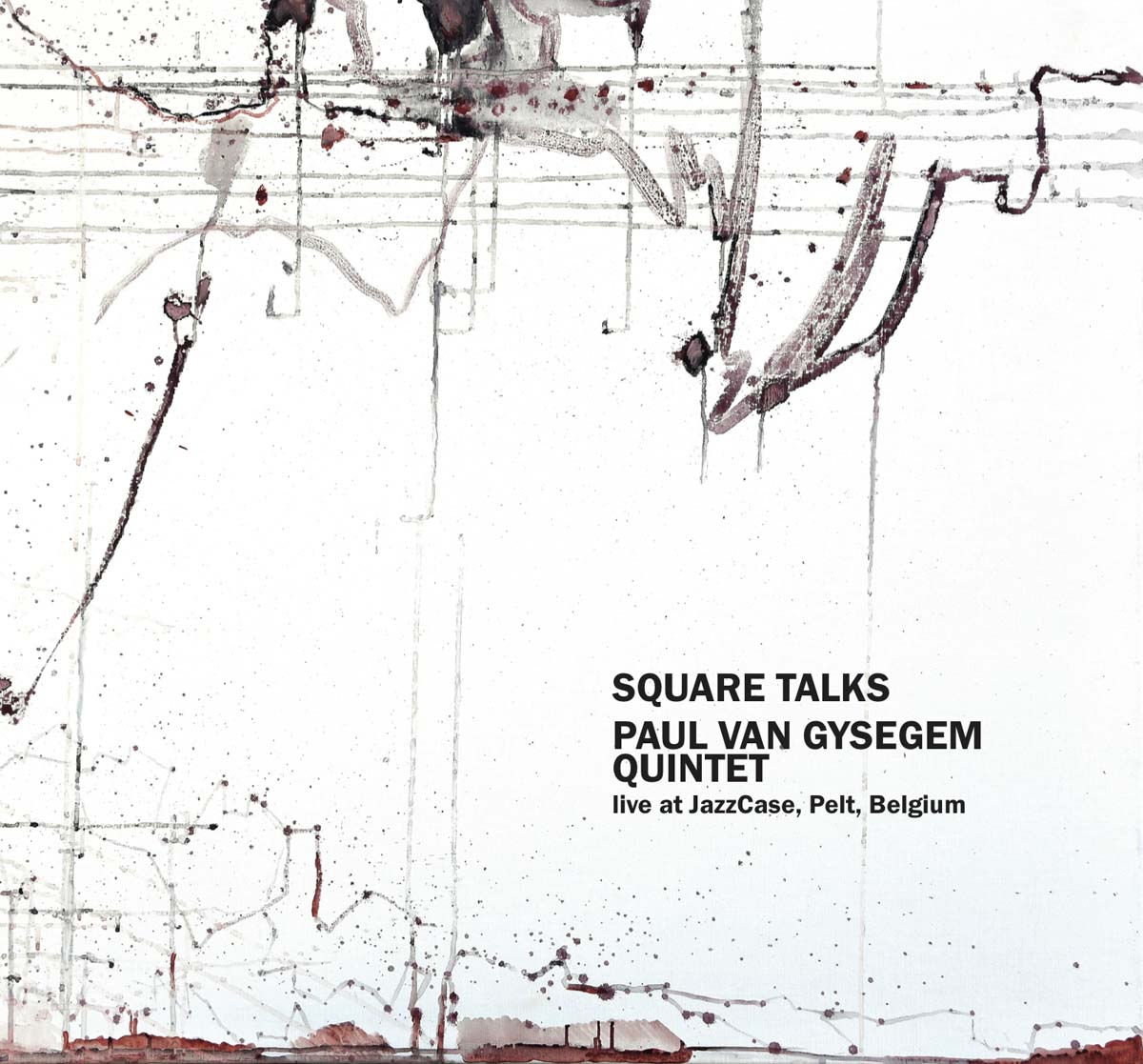 Paul Van Gysegem Quintet - Square Talks - jazzradar.com