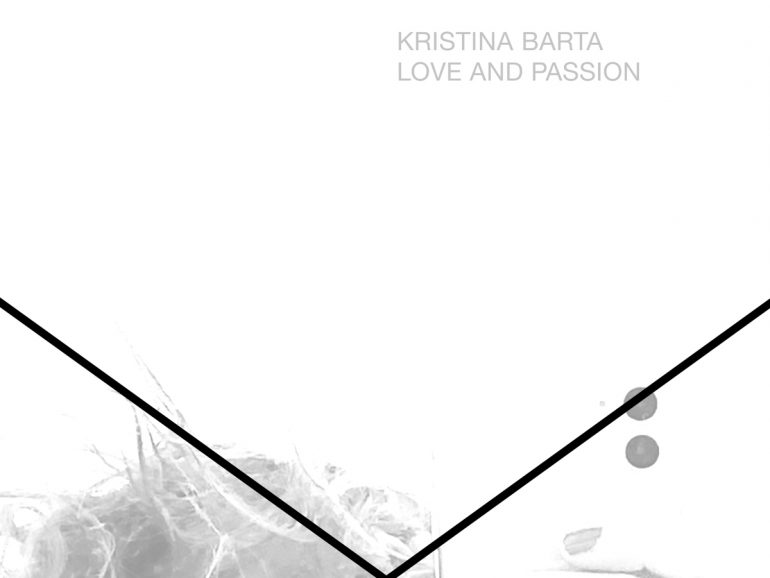 Kristina Barta – Love And Passion