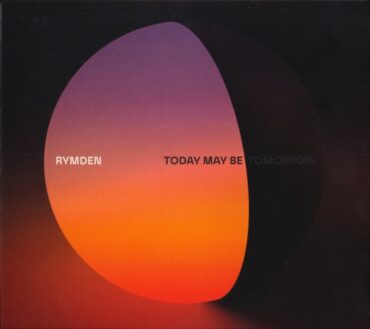 Rymden – Today May Be Tomorrow